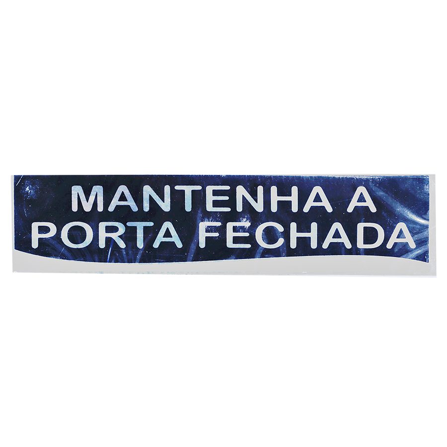 PLACA PRATA 26 X 6 MANTENHA A PORTA FECHADA